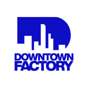 DOWNTOWN FACTORY
